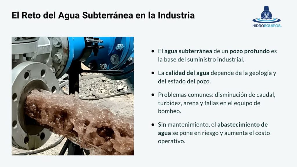 El reto del agua subterranea en la industria