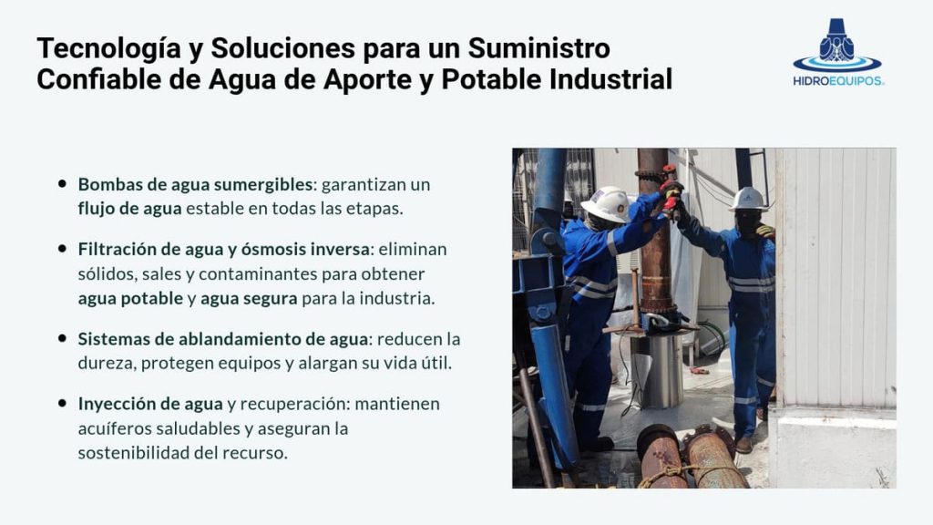 Tecnología y Soluciones para un suministro confiable de agua de aporte y potable industrial